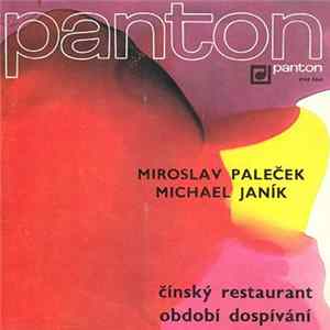 Miroslav Paleček, Michael Janík - Čínský Restaurant / Období Dospívání flac