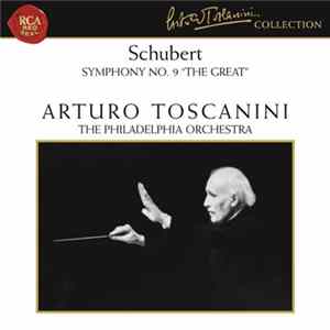 Schubert, Arturo Toscanini, The Philadelphia Orchestra - Symphony No. 9 "The Great" flac