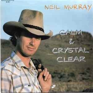 Neil Murray - Calm & Crystal Clear flac