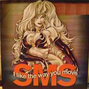SMS - I Like The Way You Move flac