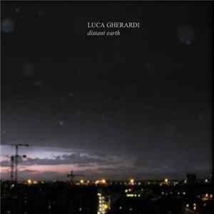 Luca Gherardi - Distant Earth flac