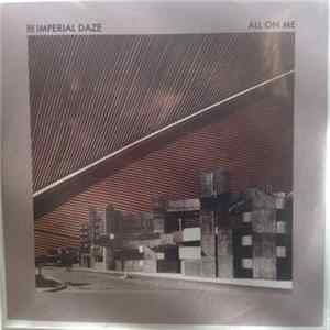 Imperial Daze - All On Me flac