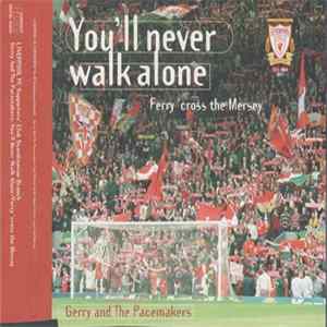 Gerry & The Pacemakers - You'll Never Walk Alone /Ferry 'cross The Mersey flac