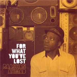 Raashan Ahmad - For What You've Lost flac