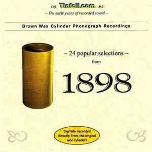 Various - Brown Wax Cylinder Phonograph Recordings: 1898 flac