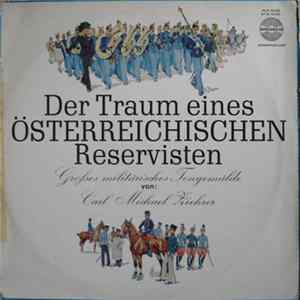 Carl Michael Ziehrer - Der Traum Eines Österreichischen Reservisten flac
