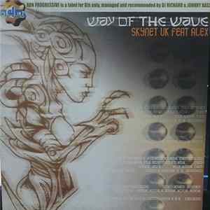 Skynet UK Feat. Alex - Way Of The Wave flac
