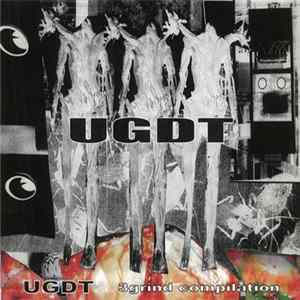 Various - UGDT 3grind Compilation flac