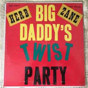 Herb Zane - Big Daddy's Twist Party flac