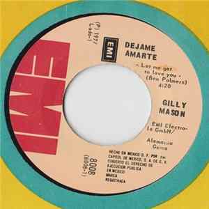Gilly Mason - Dejame Amarte = Let Me Get To Love You / Diario Tengo Que Llorar = Every Day I Have To Cry flac