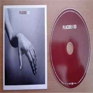 Placebo - I Do flac
