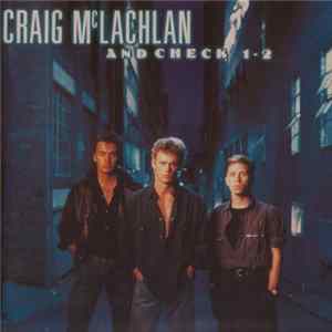 Craig McLachlan And Check 1-2 - Craig McLachlan And Check 1-2 flac