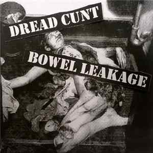 Dread Cunt / Bowel Leakage - Split flac