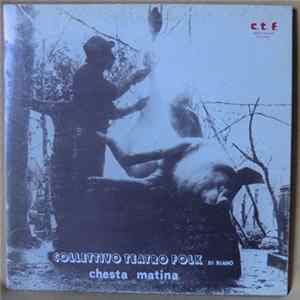 Collettivo Teatro Folk Di Siano - Chesta Matina flac