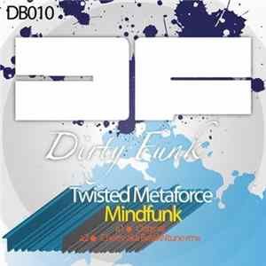 Twisted Metaforce - Mindfunk flac
