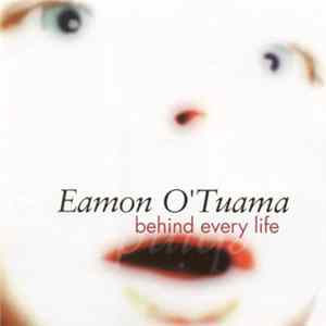 Eamon O'Tuama - Behind Every Life flac