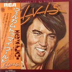 Elvis Presley - Welcome To My World flac