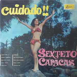Sexteto Caracas - Cuidado flac