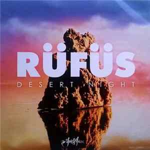 Rüfüs - Desert Night flac