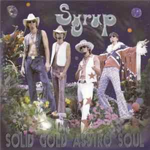 Syrup - Solid Gold Asstro Soul flac
