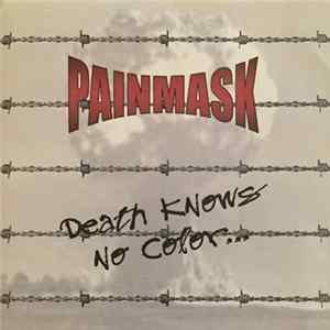Painmask - Death Knows No Color flac
