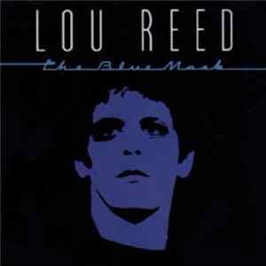 Lou Reed - The Blue Mask flac