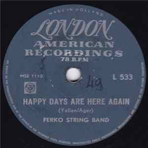 Ferko String Band - Happy Days Are Here Again flac