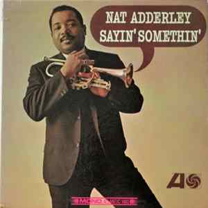 Nat Adderley - Sayin' Somethin' flac