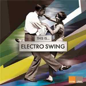 Guido Spumante, Pepe Spumante & Junior Di Luca - This Is... Electro Swing flac