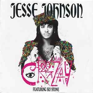 Jesse Johnson Featuring Sly Stone - Crazay flac