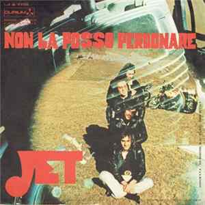 J.E.T. - Non La Posso Perdonare flac