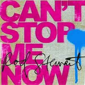 Rod Stewart - Can't Stop Me Now flac