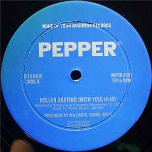 Pepper - Roller Skating (With You) / Up In Flames flac