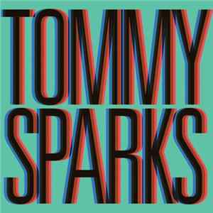 Tommy Sparks - She's Got Me Dancing flac
