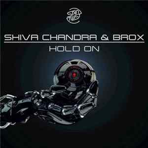 Shiva Chandra & Brox - Hold On flac