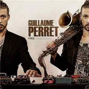 Guillaume Perret - Free flac