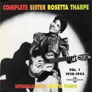 Sister Rosetta Tharpe - Complete Sister Rosetta Tharpe = Intégrale Sister Rosetta Tharpe Vol. 1 (1938-1943) flac