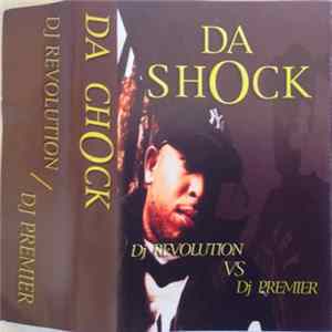 Dj Revolution Vs Dj Premier - Da Shock flac