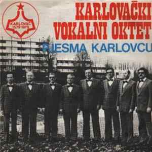 Karlovački Vokalni Oktet - Pjesma Karlovcu flac