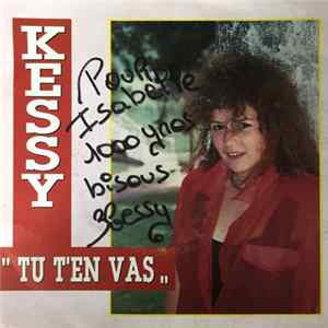 Kessy - Tu T'en Vas flac