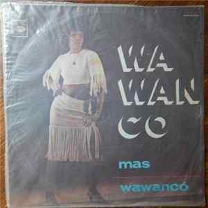 Los Wawanco - Wawanco Mas Wawanco flac