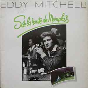 Eddy Mitchell - Sur La Route De Memphis flac