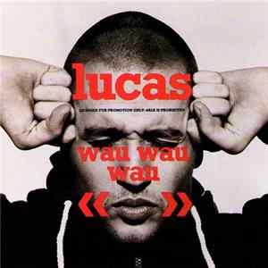 Lucas - Wau Wau Wau flac