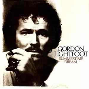Gordon Lightfoot - Summertime Dream flac