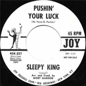Sleepy King - Pushin' Your Luck / The King Steps Out flac