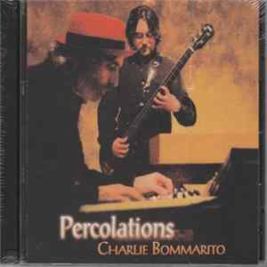 Charlie Bommarito - Percolations flac