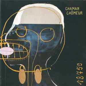 Chaman Chômeur - Chaman Chômeur flac