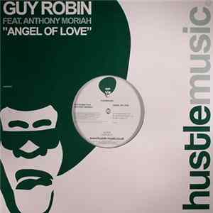 Guy Robin Feat. Anthony Moriah - Angel Of Love flac