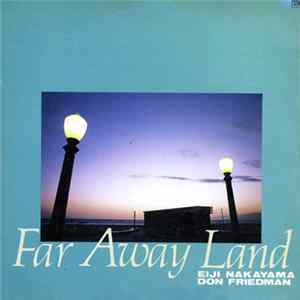 Eiji Nakayama, Don Friedman - Far Away Land flac