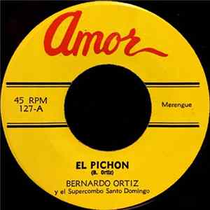 Bernardo Ortiz y El Supercombo Santo Domingo - El Pichon / Una Brisa Fugaz flac